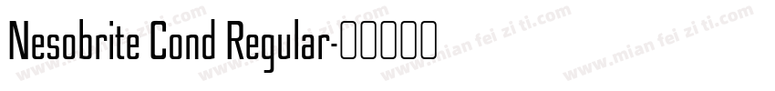 Nesobrite Cond Regular字体转换